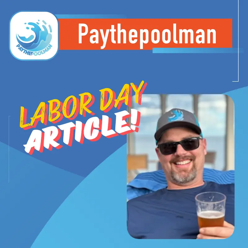 A Labor Day to Remember with Paythepoolman cover image